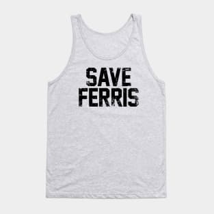 Save Ferris 80s Tank Top